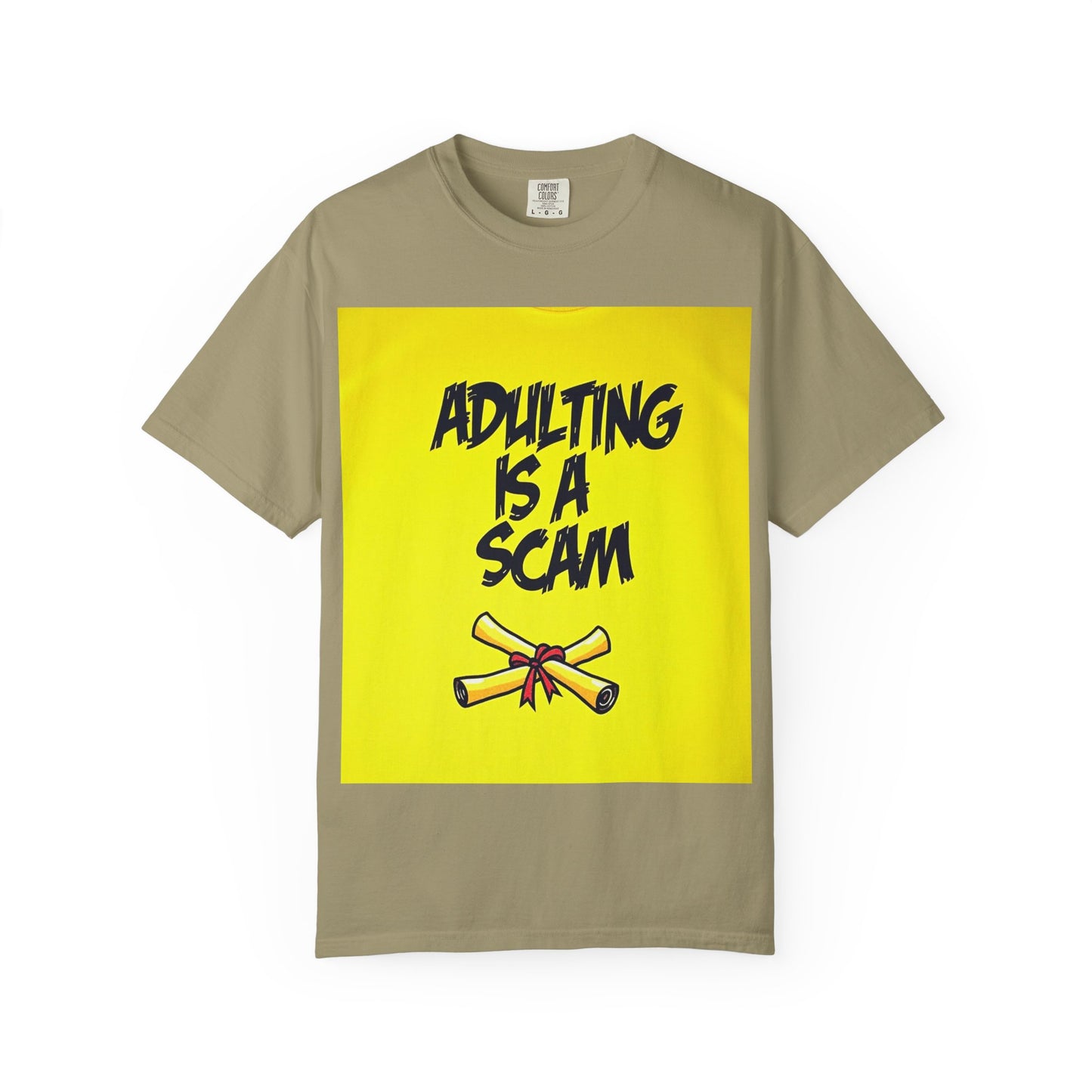 Adulting Is a Scam T-SHIRT