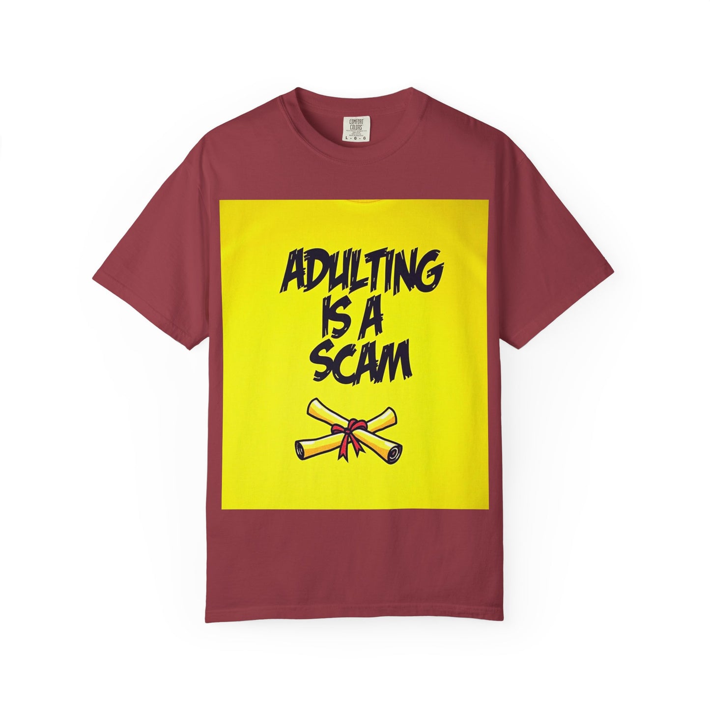 Adulting Is a Scam T-SHIRT