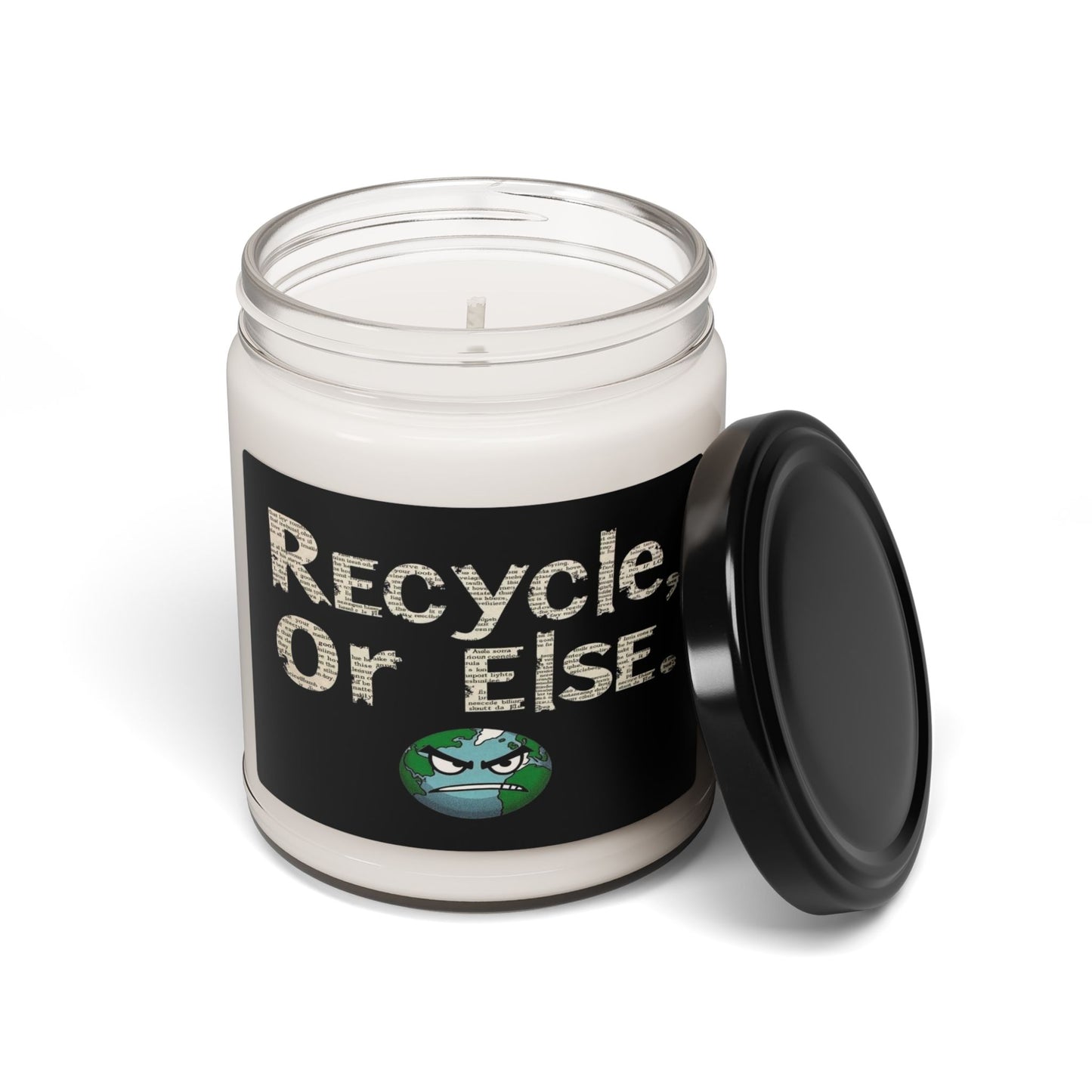 Recycle or Else