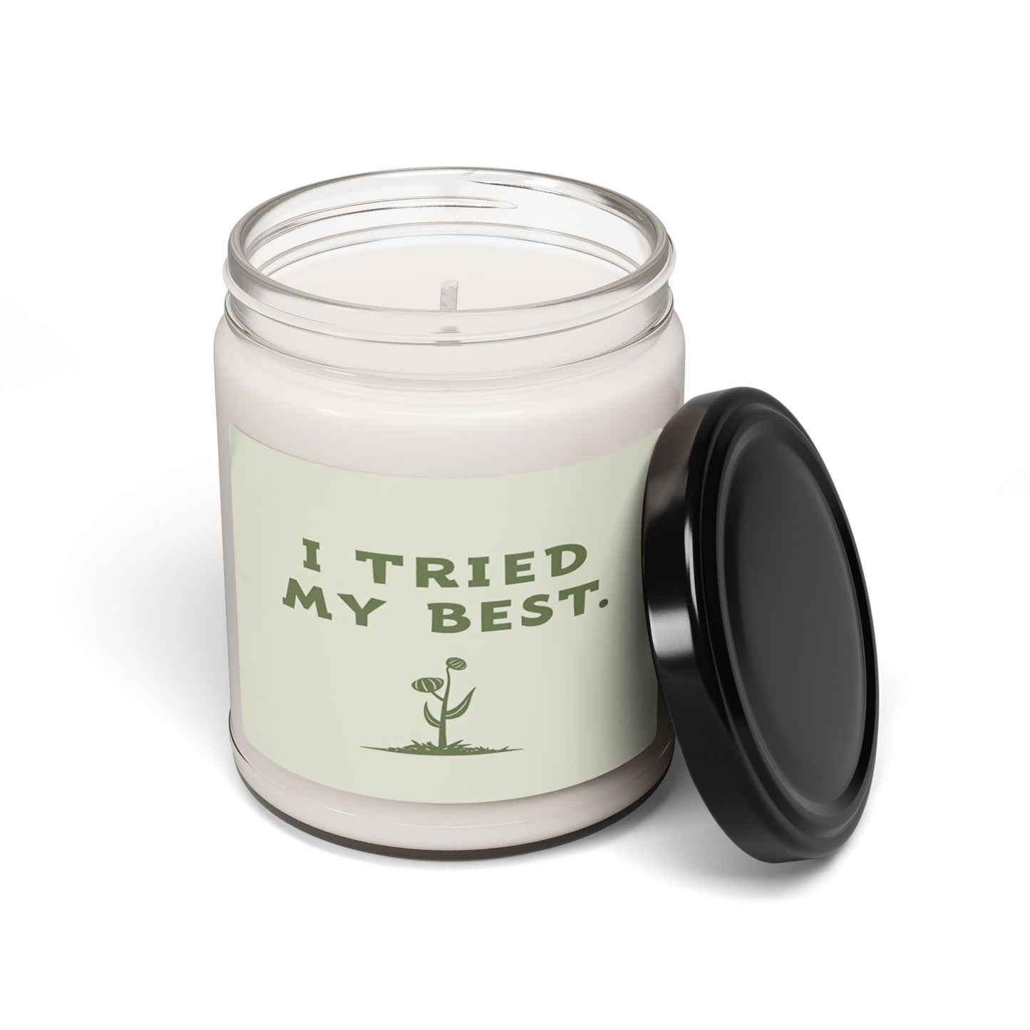 I TRIED MY BEST" Candle