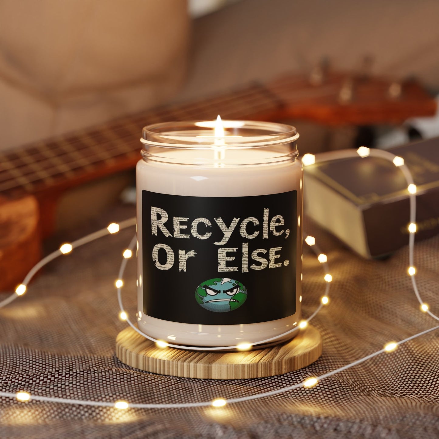 Recycle or Else