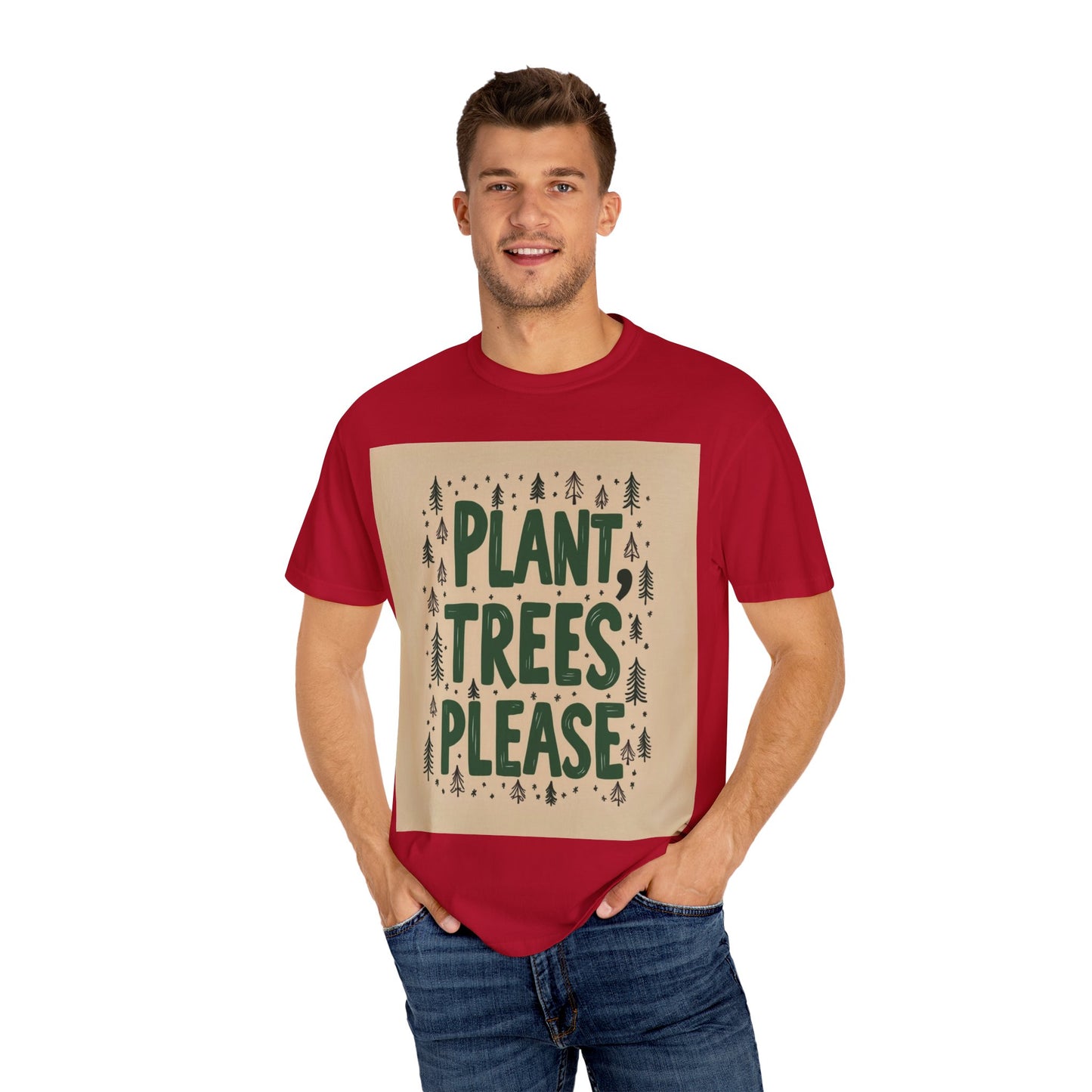 "PLANT TREES PLEASE" T-SHIRT
