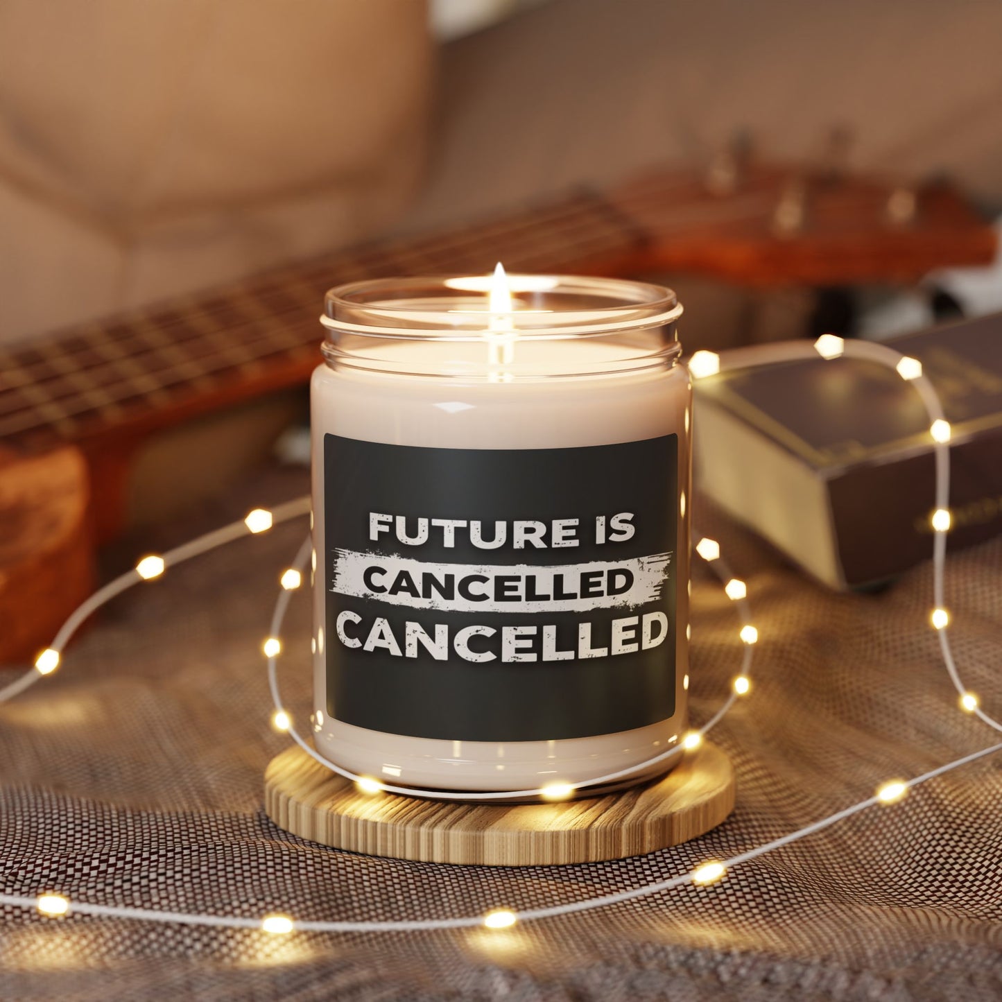 FUTURE IS CANCELLED CANCELLED CANDLE