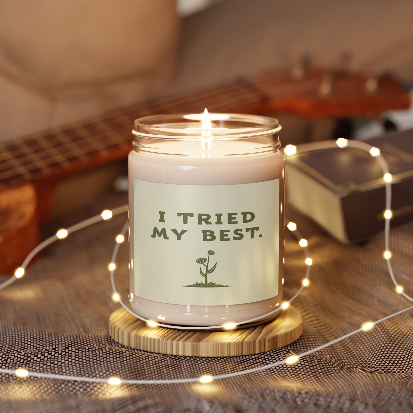 I TRIED MY BEST" Candle