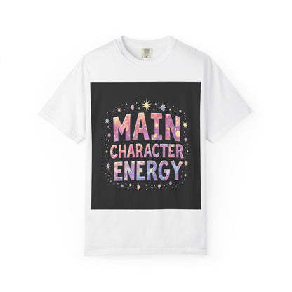 "MAIN CHARACTER ENERGY" T-SHIRT
