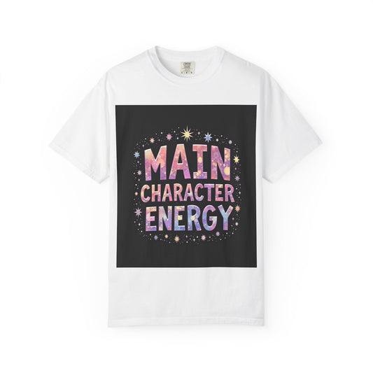 "MAIN CHARACTER ENERGY" T-SHIRT