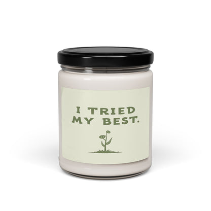 I TRIED MY BEST" Candle