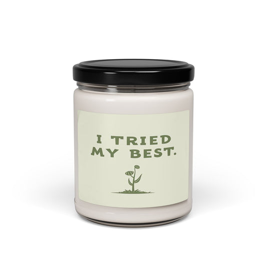I TRIED MY BEST" Candle