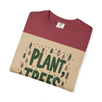"PLANT TREES PLEASE" T-SHIRT