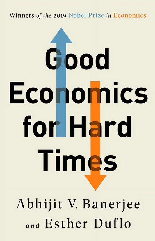 Good Economics for Hard Times, (Paperback)