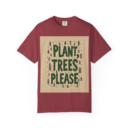 "PLANT TREES PLEASE" T-SHIRT