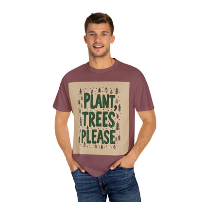 "PLANT TREES PLEASE" T-SHIRT