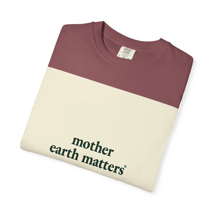 Mother Earth Matters